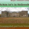 Schön ist's in Heilewelt