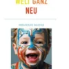 Schöne alte welt ganz neu