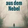 Schritte aus dem Nebel