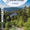 Schwarzwald - Der Norden – HeimatMomente