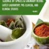 Science of Spices and Culinary Herbs - Latest Laboratory, Pre-clinical, and Clinical Studies