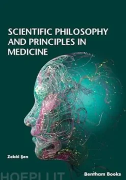 Scientific Philosophy and Principles in Medicine