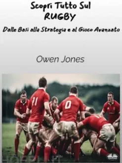Scopri Tutto Sul RUGBY