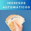 4 Secretos Para Generar Ingresos Automáticos
