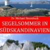 Segelsommer in Südskandinavien