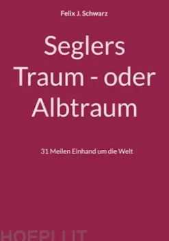 Seglers Traum - oder Albtraum
