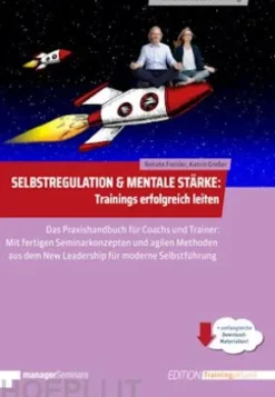 Selbstregulation & Mentale Stärke | Trainings erfolgreich leiten