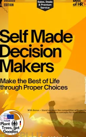 Self-Made Decision-Makers – Make the Best of Life through Proper Choices