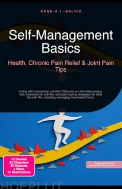 Self-Management Basics: Health, Chronic Pain Relief & Joint Pain Tips