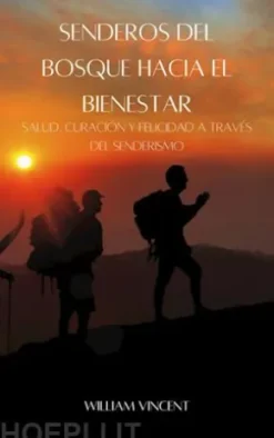Senderos Del Bosque Hacia El Bienestar