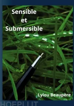 Sensible et Submersible