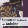 Sensoren im Einsatz mit Arduino