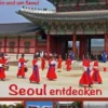 Seoul entdecken