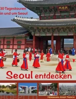 Seoul entdecken
