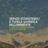 Servizi ecosistemici e tutela giuridica dell’ambiente