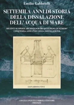 SETTEMILA ANNI DI STORIA DELLA DISSALAZIONE DELL’ACQUA DI MARE
