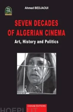 Seven decades of Algerian cinema
