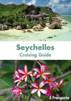 Seychelles. Cruising guide. Nuova ediz.