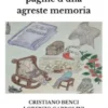 Sfogliando pagine d’una agreste memoria
