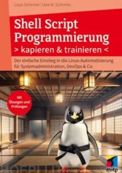 Shell Script Programmierung kapieren und trainieren