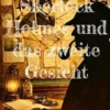 Sherlock Holmes und das zweite Gesicht