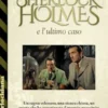 Sherlock Holmes e l'ultimo caso