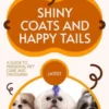 Shiny Coats and Happy Tails