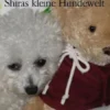 Shiras kleine Hundewelt