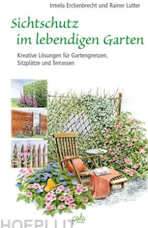 Sichtschutz im lebendigen Garten