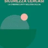 Sicurezza cercasi
