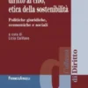 Sicurezza alimentare, diritto al cibo, etica della sostenibilità