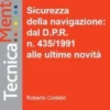 Sicurezza della navigazione: dal D.P.R n. 435/1991 alle ultime novità