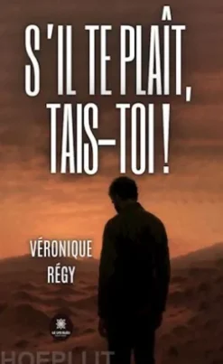S’il te plaît, tais-toi !