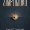 SIMPLICIDAD: El nuevo estándar en un mundo complejo