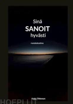 Sinä sanoit hyvästi