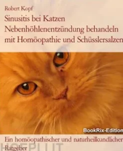 Sinusitis bei Katzen Nebenhöhlenentzündung behandeln mit Homöopathie und Schüsslersalzen
