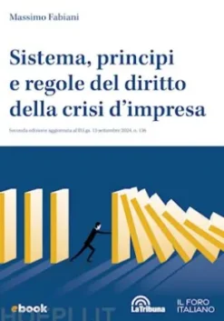 Sistema, principi e regole del diritto della crisi d'impresa
