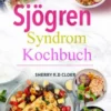 Sjögren Syndrom Kochbuch