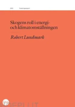 Skogens roll i energi- och klimatomställningen