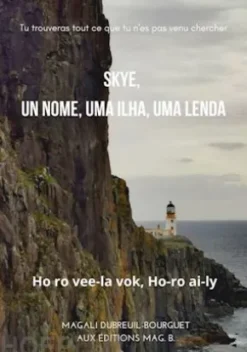 Skye, Un Nome, Uma Ilha, Uma Lenda
