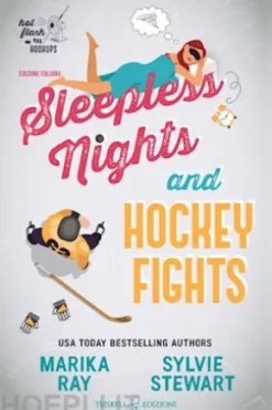 Sleepless Nights and Hockey Fights