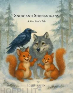 Snow and Shenanigans