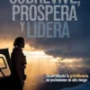 Sobrevive, prospera y lidera