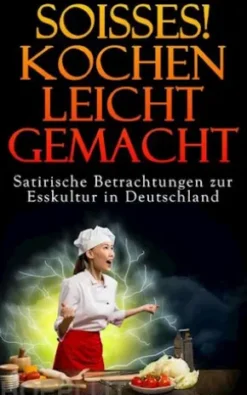 Soisses! Kochen leicht gemacht