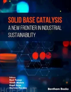Solid Base Catalysis: A New Frontier in Industrial Sustainability