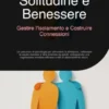 Solitudine e Benessere: Gestire l'Isolamento e Costruire Connessioni