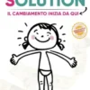 SOLUTION Il cambiamento comincia qui