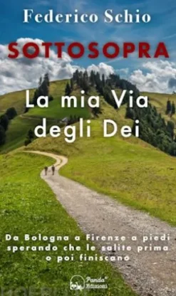 Sottosopra - La mia Via degli Dei