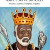 Soumaoro Kanté, roi de l’empire du sosso Koussata, Kagorota, krangalou, wagadou
