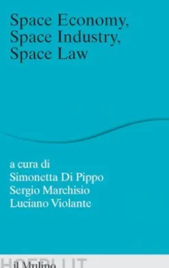 Space Economy, Space Industry, Space Law